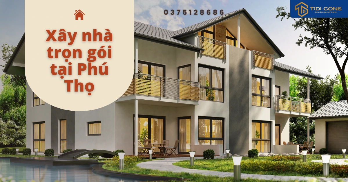 xây nhà trọn gói tại phú thọ